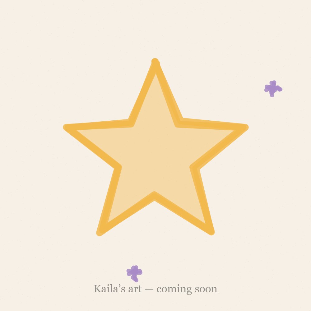 Placeholder crayon drawing — Kaila’s art coming soon
